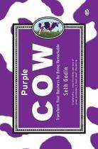 Couverture du livre « Purple cow: transform your business by being remarkable » de Seth Godin aux éditions Viking Adult