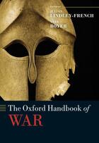 Couverture du livre « The Oxford Handbook of War » de Julian Lindley-French aux éditions Oup Oxford