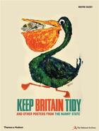 Couverture du livre « Keep britain tidy and other posters from the nanny state » de Vaizey aux éditions Thames & Hudson