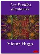 Couverture du livre « Les feuilles d'automne » de Victor Hugo aux éditions Ebookslib