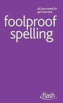 Couverture du livre « Foolproof Spelling: Flash » de Summers Elspeth aux éditions Hodder Education Digital