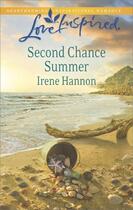 Couverture du livre « Second Chance Summer (Mills & Boon Love Inspired) » de Irene Hannon aux éditions Mills & Boon Series