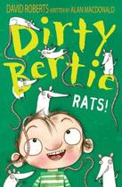 Couverture du livre « Dirty Bertie: Rats! » de Alan Macdonald aux éditions Stripes Publishing