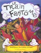 Couverture du livre « Le Train Fantome » de Michael Ratnett et June Goulding aux éditions Gautier Languereau