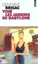 Couverture du livre « Voir les jardins de Babylone » de Genevieve Brisac aux éditions Points