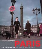 Couverture du livre « Paris en couleurs de 1907 à nos jours » de Virginie Chardin aux éditions Seuil