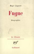 Couverture du livre « Fugue » de Roger Laporte aux éditions Gallimard