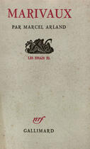 Couverture du livre « Marivaux Arland » de Marcel Arland aux éditions Gallimard