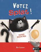 Couverture du livre « Votez Splat ! » de Rob Scotton aux éditions Nathan