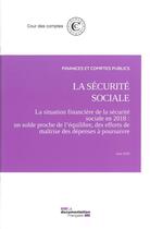 Couverture du livre « La situation financière de la Sécurite sociale en 2018 » de Cour Des Comptes aux éditions Documentation Francaise