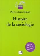 Couverture du livre « Histoire de la sociologie » de Pierre-Jean Simon aux éditions Puf