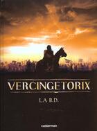 Couverture du livre « Vercingetorix (le film) » de Carre/Michaud aux éditions Casterman