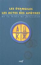 Couverture du livre « Les evangiles et les actes des apotres » de Ebaf aux éditions Cerf