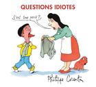 Couverture du livre « Questions idiotes » de Philippe Corentin aux éditions Ecole Des Loisirs
