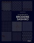 Couverture du livre « Le guide de la broderie sashiko » de Suzan Briscoe aux éditions Eyrolles