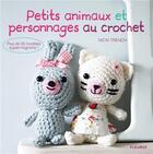 Couverture du livre « Petits animaux et personnages au crochet » de Trench Nicki aux éditions Mango