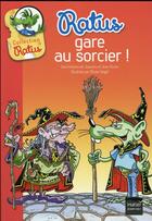Couverture du livre « Ratus, gare au sorcier ! » de Jeanine Guion et Jean Guion et Olivier Vogel aux éditions Hatier