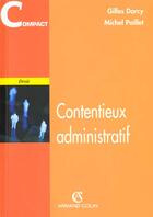 Couverture du livre « Contentieux Administratif - 1ere Ed. » de Darcy-G+Paillet-M aux éditions Sirey