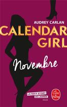 Couverture du livre « Calendar girl Tome 11 : novembre » de Audrey Carlan aux éditions Le Livre De Poche