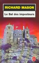 Couverture du livre « Le bal des imposteurs » de Mason-R aux éditions Le Livre De Poche