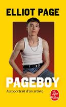 Couverture du livre « Pageboy : Autoportrait d'un artiste » de Elliot Page aux éditions Le Livre De Poche