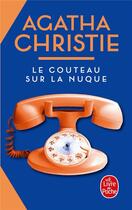 Couverture du livre « Le couteau sur la nuque » de Agatha Christie aux éditions Le Livre De Poche