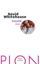 Couverture du livre « Couché » de David Whitehouse aux éditions Plon