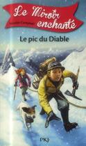 Couverture du livre « Le miroir enchanté t.4 ; le pic du diable » de Nicolas Campbell aux éditions Pocket Jeunesse