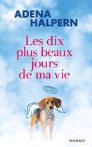 Couverture du livre « Les dix plus beaux jours de ma vie » de Adena Halpern aux éditions Harpercollins