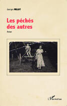 Couverture du livre « Les péchés des autres » de Georges Millot aux éditions Editions L'harmattan