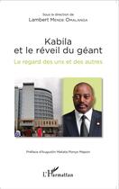 Couverture du livre « Kabila et le réveil du géant ; le regard des uns et des autres » de Lambert Mende Omalanga aux éditions L'harmattan