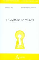 Couverture du livre « Le roman de renart ; agreg » de Gally/Pinto-Mathieu aux éditions Atlande Editions