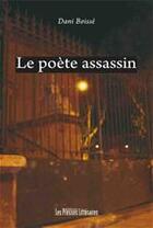 Couverture du livre « Le poète assassin » de Dani Boisse aux éditions Les Presses Littéraires