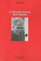 Couverture du livre « Le dernier héros, Bill Tilman » de Tim Madge aux éditions Guerin
