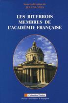 Couverture du livre « Les Biterrois ; membres de l'académie française » de Jean Sagnes aux éditions Pu De Perpignan