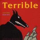 Couverture du livre « Terrible » de Bruno Heitz et Alain Serres aux éditions Rue Du Monde