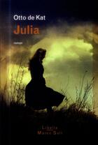 Couverture du livre « Julia » de Otto De Kat aux éditions Buchet Chastel