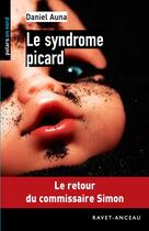 Couverture du livre « Le syndrome picard » de Auna Daniel aux éditions Ravet-anceau