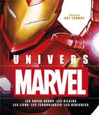 Couverture du livre « Univers Marvel ; les super-héros, les vilains, les lieux, les technologies, les véhicules » de  aux éditions Huginn & Muninn