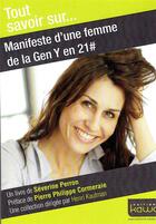 Couverture du livre « Tout savoir sur... ; manifeste d'une femme de la Gen Y en 21# » de Severine Perron aux éditions Kawa