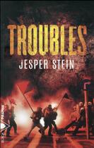 Couverture du livre « Troubles » de Jesper Stein aux éditions Piranha