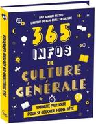 Couverture du livre « 365 infos de culture générale » de Arnaud Pizzuti aux éditions Editions 365