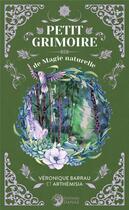 Couverture du livre « Petit grimoire de magie naturelle » de Veronique Barrau et Arthemisia aux éditions Danae