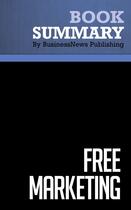 Couverture du livre « Summary: Free Marketing (review and analysis of Cockrum's Book) » de Businessnews Publish aux éditions Business Book Summaries