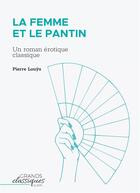 Couverture du livre « La femme et le pantin : un roman érotique classique » de Pierre Louys aux éditions Books On Demand