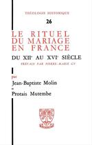 Couverture du livre « Le rituel du mariage en france xiie- xvie » de Molin Jean-Baptiste aux éditions Beauchesne Editeur