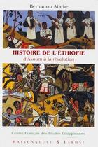 Couverture du livre « Histoire de l'Ethiopie d'Axoum à la révolution » de Abebe B aux éditions Maisonneuve Larose