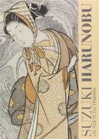 Couverture du livre « Suzuki Harunobou ; un poète du féminin » de  aux éditions Reunion Des Musees Nationaux