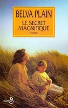 Couverture du livre « Le secret magnifique » de Belva Plain aux éditions Belfond