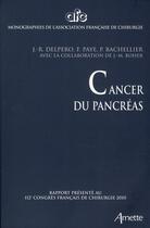 Couverture du livre « Cancer du pancréas » de Delpero et Bachellier et Paye aux éditions Arnette
